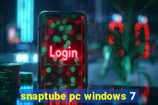 snaptube pc windows 7